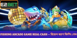 fishing arcade game real cash